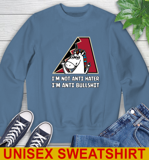 Arizona Diamondbacks MLB Baseball Unicorn I'm Not Anti Hater I'm Anti Bullshit Sweatshirt 8