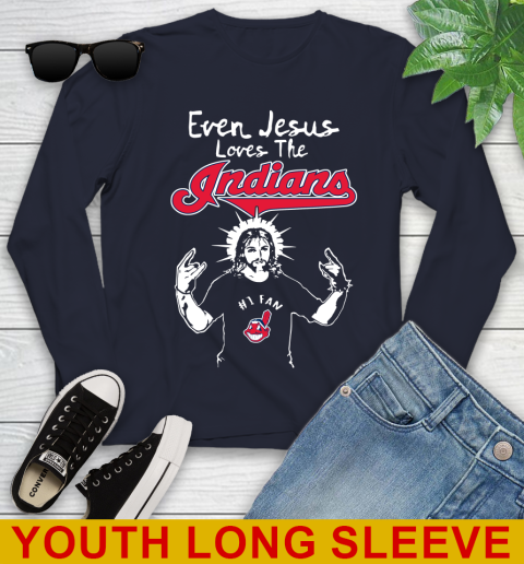Cleveland Indians MLB Baseball Even Jesus Loves The Indians Shirt Youth Long Sleeve 2