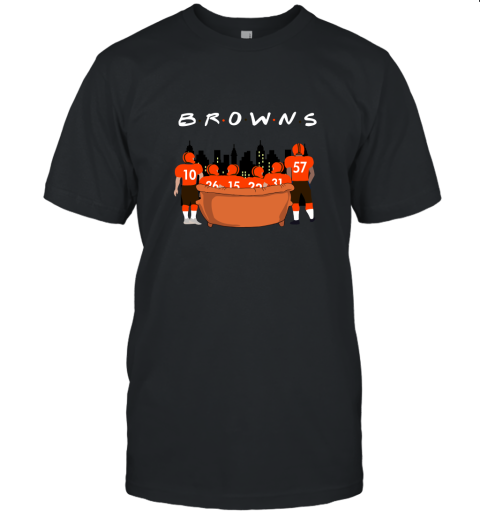 The Cleveland Brownss Together F.R.I.E.N.D.S NFL Unisex Jersey Tee