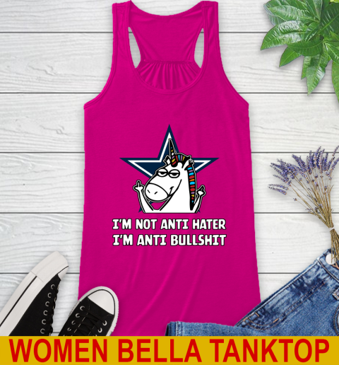 Dallas Cowboys NFL Football Unicorn I'm Not Anti Hater I'm Anti Bullshit Racerback Tank 8