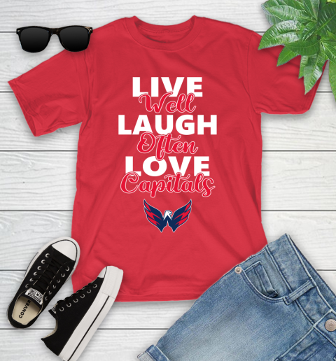 NHL Hockey Washington Capitals Live Well Laugh Often Love Shirt Youth T-Shirt 11