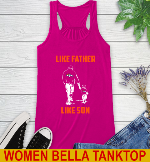 Denver Broncos NFL Football Like Father Like Son Sports Racerback Tank 6