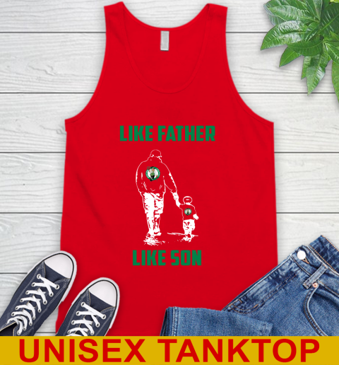 Boston Celtics NBA Basketball Like Father Like Son Sports Tank Top 5