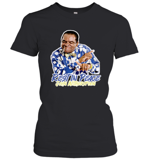 RIP John Witherspoon T Shirt Women T-Shirt