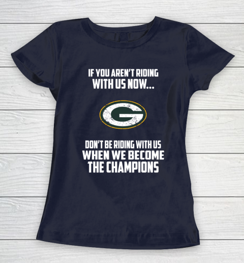 NFL Green Bay Packers Football We Become The Champions Women's T-Shirt 2