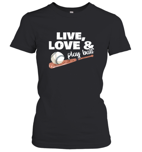 Live Love Play Ball Baseball Softball Ball Game Day Gift Women's T-Shirt