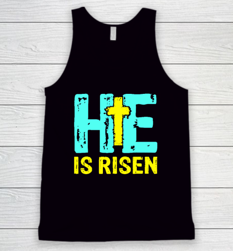 Happy Easter Day He is Risen Christian Easter Tank Top