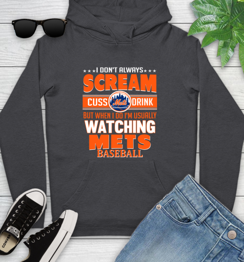 New York Mets MLB I Scream Cuss Drink When I'm Watching My Team Youth Hoodie 8