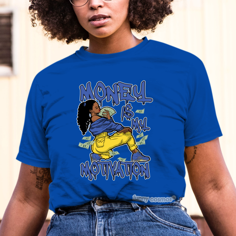 Jordan 5 Laney Royal Matching Sneaker Tshirt For Woman For Girl Money Is My Motivation Hipster Hip Hop Royal Blue Jordan Shirt