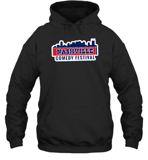 Nashcomedyfest Merch Nashville Comedy Festival Hoodie