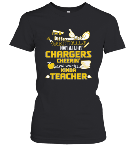 Los Angeles Chargers NFL I'm A Difference Making Student Caring Football Loving Kinda Teacher Women's T-Shirt