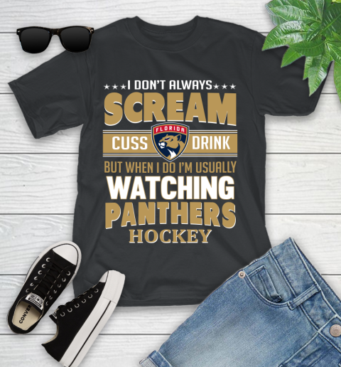 Florida Panthers NHL Hockey I Scream Cuss Drink When I'm Watching My Team Youth T-Shirt