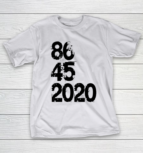 86 45 2020 Anti Trump Shirt 8645 Dump Trump T-Shirt 9
