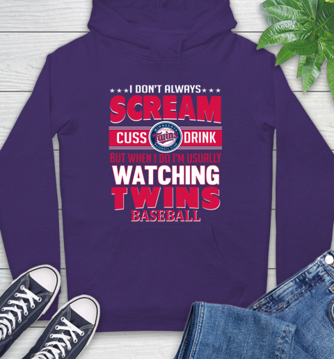 Minnesota Twins MLB I Scream Cuss Drink When I'm Watching My Team Hoodie 5