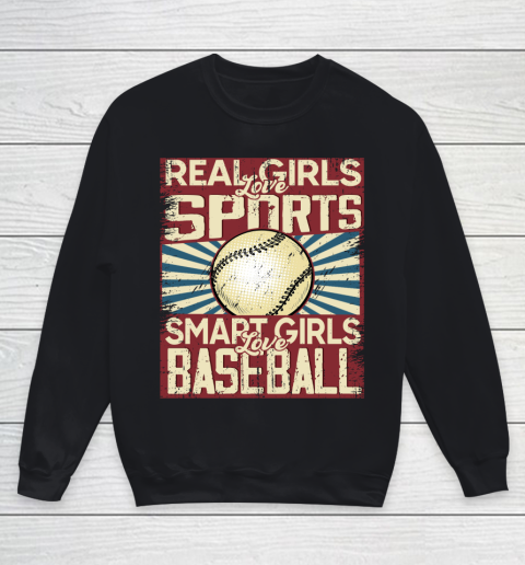 Real girls love sports smart girls love Baseball Youth Sweatshirt