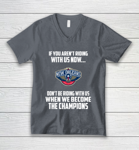 NBA New Orleans Pelicans Basketball We Become The Champions V-Neck T-Shirt 4