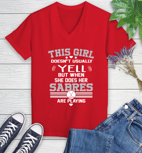 Buffalo Sabres NHL Hockey I Yell When My Team Is Playing Women's V-Neck T-Shirt 11
