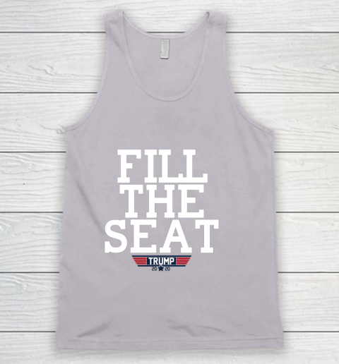 FILL THE SEAT TRUMP 2020 Tank Top 3