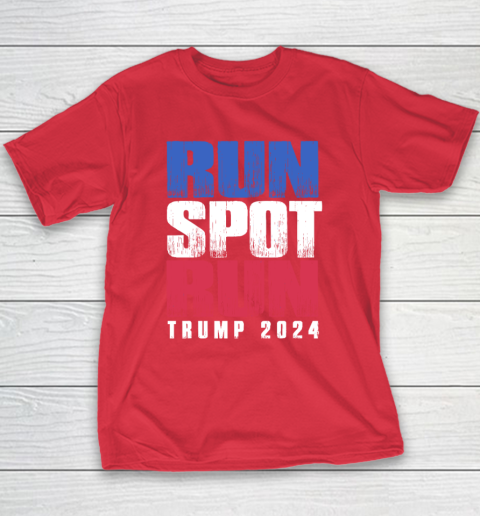 Run Spot Run Run, Spot, Run Trump 2024 Youth T-Shirt 7