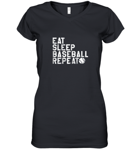 Baseball Shirt  Eat Sleep Baseball Repeat Women's V-Neck T-Shirt