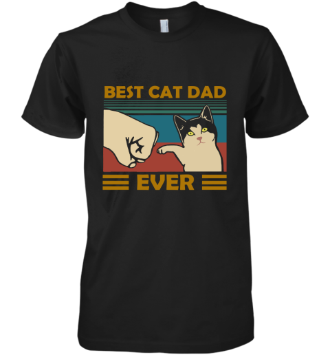 6yu8 best cat dad ever fist dash with cat vintage premium guys tee 5 front black