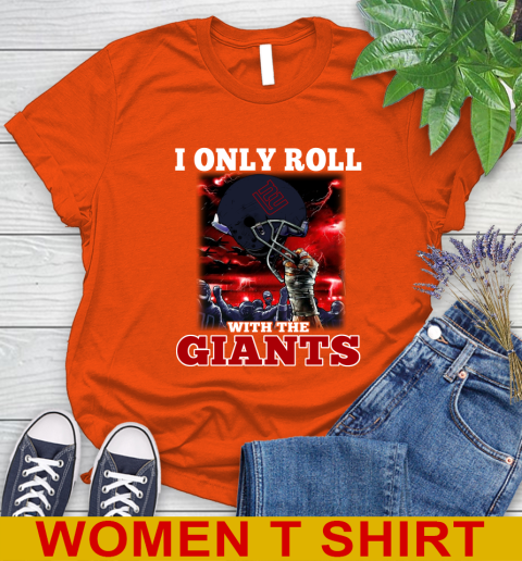 New York Giants NFL Football I Only Roll With My Team Sports Women's T-Shirt 3