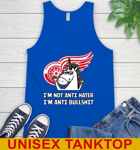Detroit Red Wings NHL Hockey Unicorn I'm Not Anti Hater I'm Anti Bullshit Tank Top 5