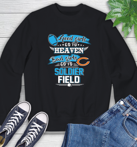 Chicago Bears NFL Bad Girls Go To Soldier Field Shirt Sweatshirt