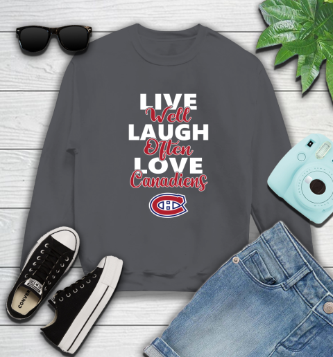 NHL Hockey Montreal Canadiens Live Well Laugh Often Love Shirt Sweatshirt 6