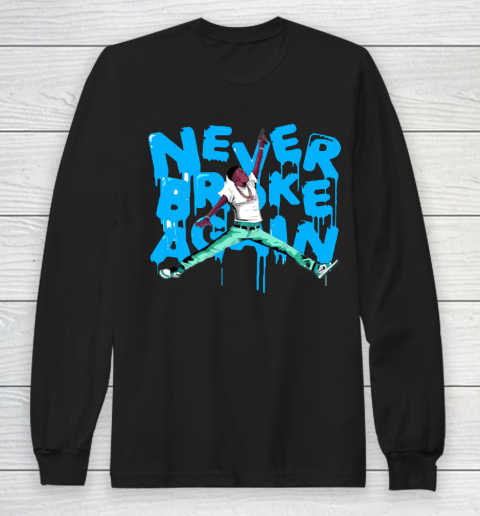 Never Broke Again NBA Long Sleeve T-Shirt