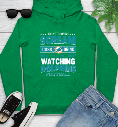Miami Dolphins NFL Football I Scream Cuss Drink When I'm Watching My Team Youth Hoodie 9