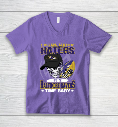 Listen Haters It is RAVENS Time Baby NFL V-Neck T-Shirt 8