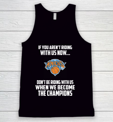 NBA New York Knicks Basketball We Become The Champions Tank Top