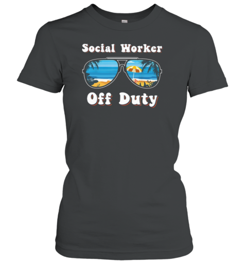 Social Worker Off Duty Women's T-Shirt