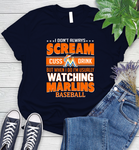 Miami Marlins MLB I Scream Cuss Drink When I'm Watching My Team Women's T-Shirt 2