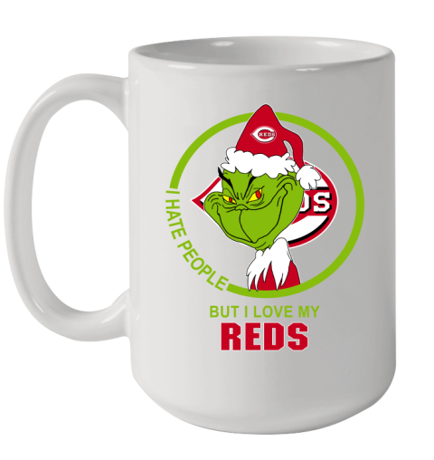 Cincinnati Reds MLB Christmas Grinch I Hate People But I Love My Favorite Baseball Team Ceramic Mug 15oz
