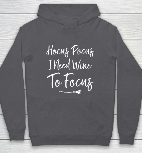 Hocus pocus i need wine to focus pullover best sale