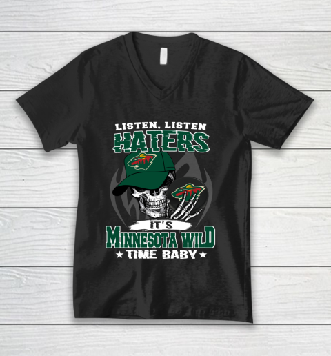 Listen Haters It is WILD Time Baby NHL V-Neck T-Shirt