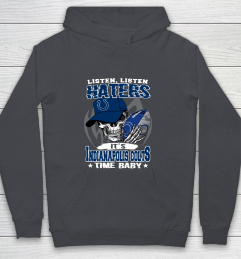 Listen Haters It is COLTS Time Baby NFL Youth Hoodie 5