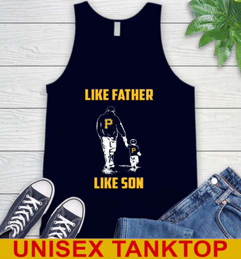 Pittsburgh Pirates MLB Baseball Like Father Like Son Sports Tank Top 2