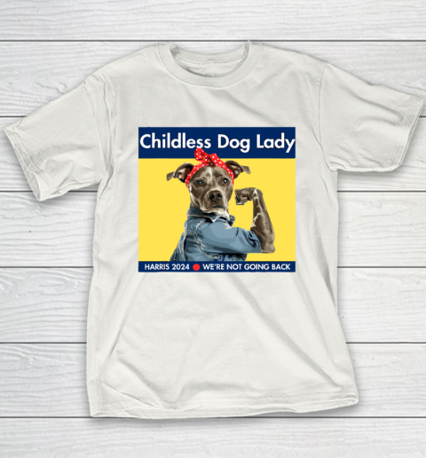 Childless Dog Lady Is Voting Kamala Election Usa 2024 Youth T-Shirt