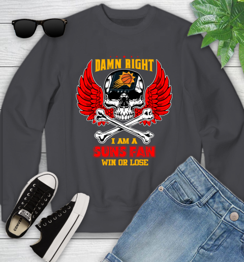 NBA Damn Right I Am A Phoenix Suns Win Or Lose Skull Basketball Sports Youth Sweatshirt 5