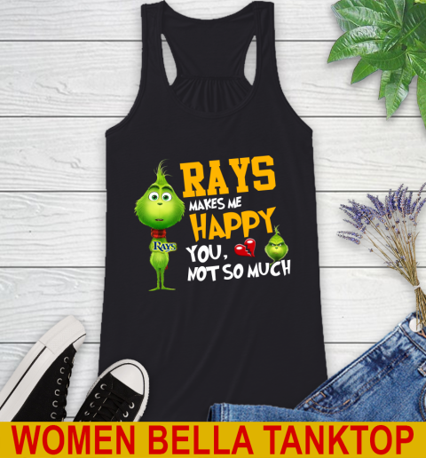 MLB Tampa Bay Rays Makes Me Happy You Not So Much Grinch Baseball Sports Racerback Tank