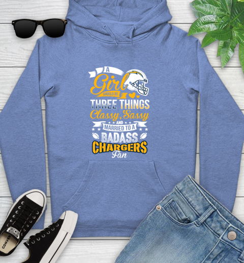San Diego Chargers NFL Football A Girl Should Be Three Things Classy Sassy And A Be Badass Fan Youth Hoodie 13
