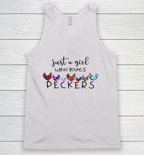 Just A Girl Who Loves Peckers Chicken Leopard Plaid Tie Dye Tank Top