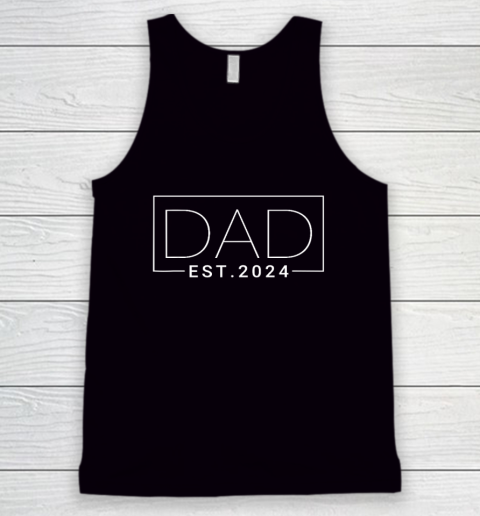 Dad Est 2024 New Dad Gift for Dad Anniversary Father Tank Top