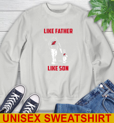 New Jersey Devils NHL Hockey Like Father Like Son Sports Sweatshirt 5