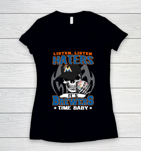 Listen Haters It is BREWERS Time Baby MLB Women's V-Neck T-Shirt