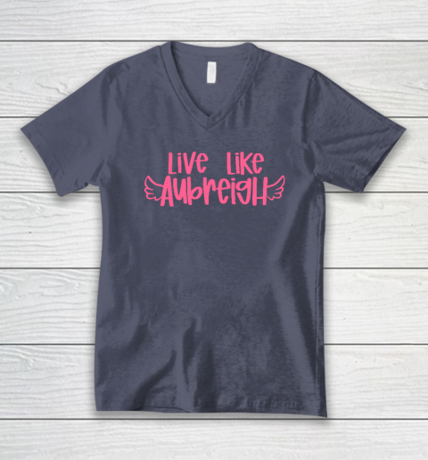 Live Like Aubreigh V-Neck T-Shirt 6