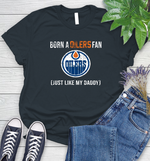 NHL Edmonton Oilers Hockey Loyal Fan Just Like My Daddy Shirt Women's T-Shirt 6